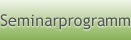 Seminarprogramm